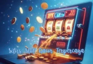 Situs Slot Gacor Terpercaya Dengan RTP Tinggi dan Akurat